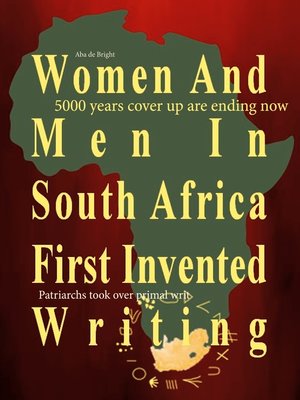 cover image of Women and Men In South Africa First Invented Writing